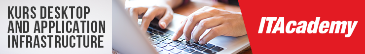 Kurs Desktop and Application Infrastructure Kurs Desktop and Application Infrastructure
